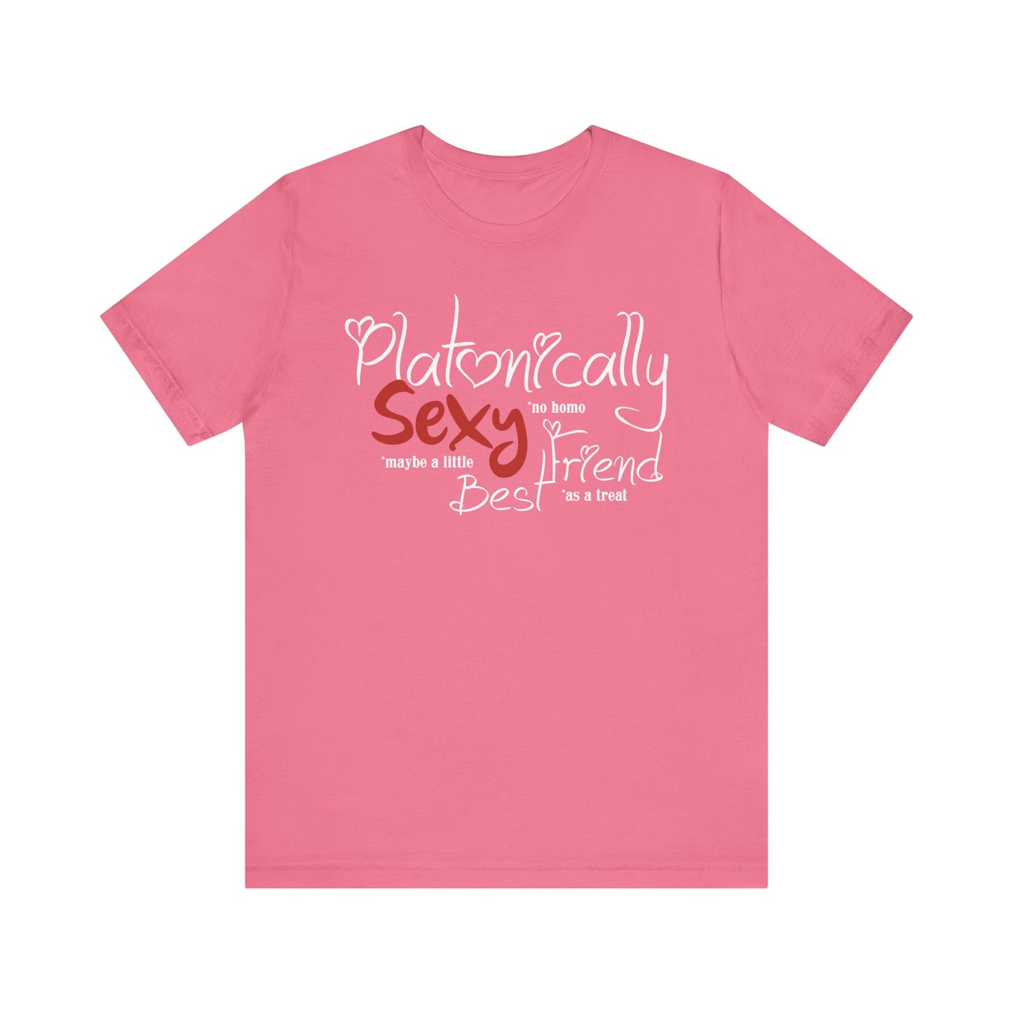 Platonically Sexy Best Friend Shirt