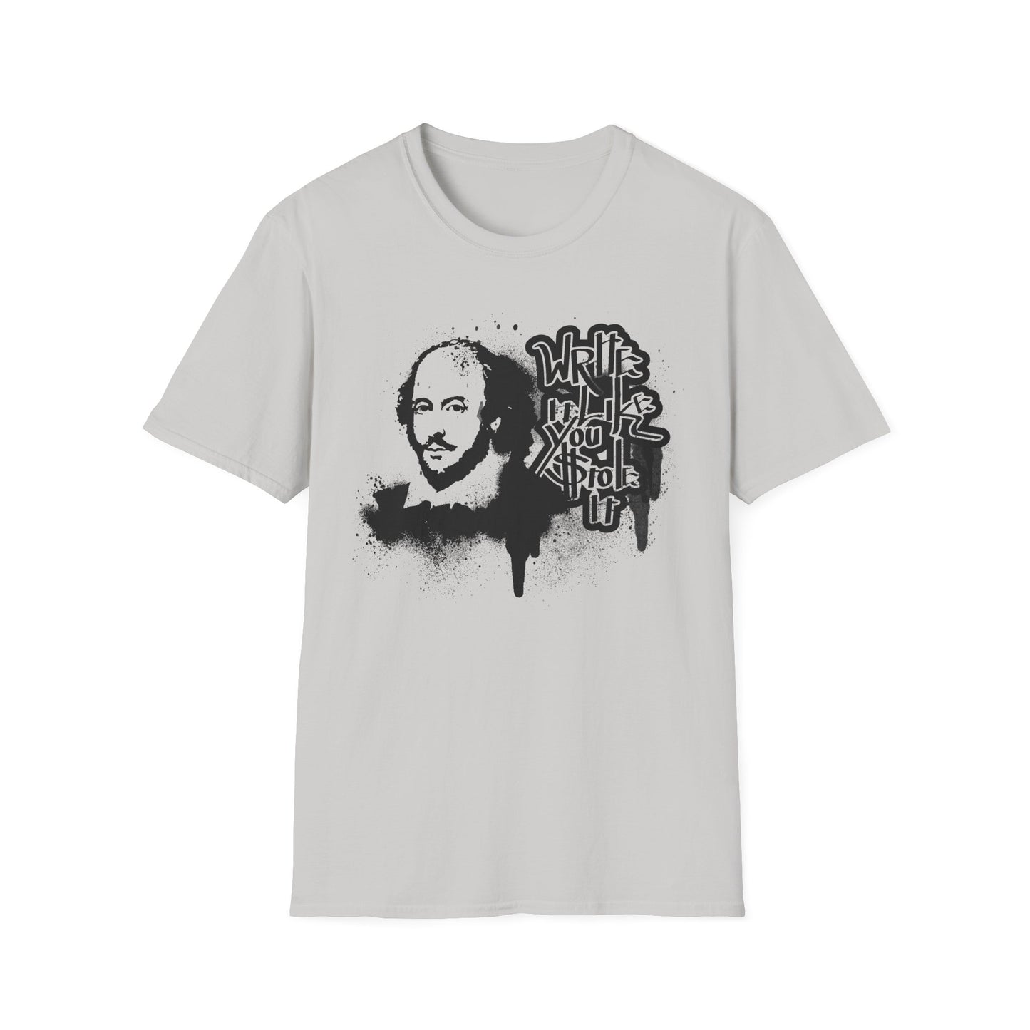 Shakespeare Write it Like You Stole It Shirt