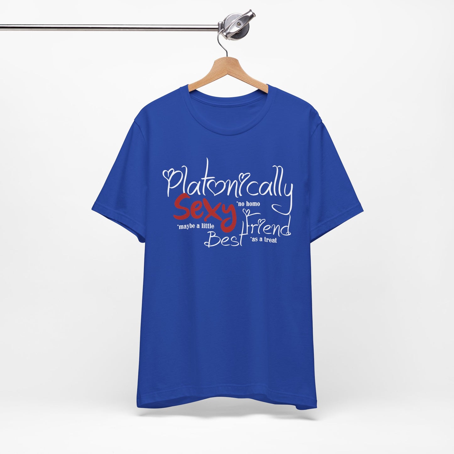 Platonically Sexy Best Friend Shirt