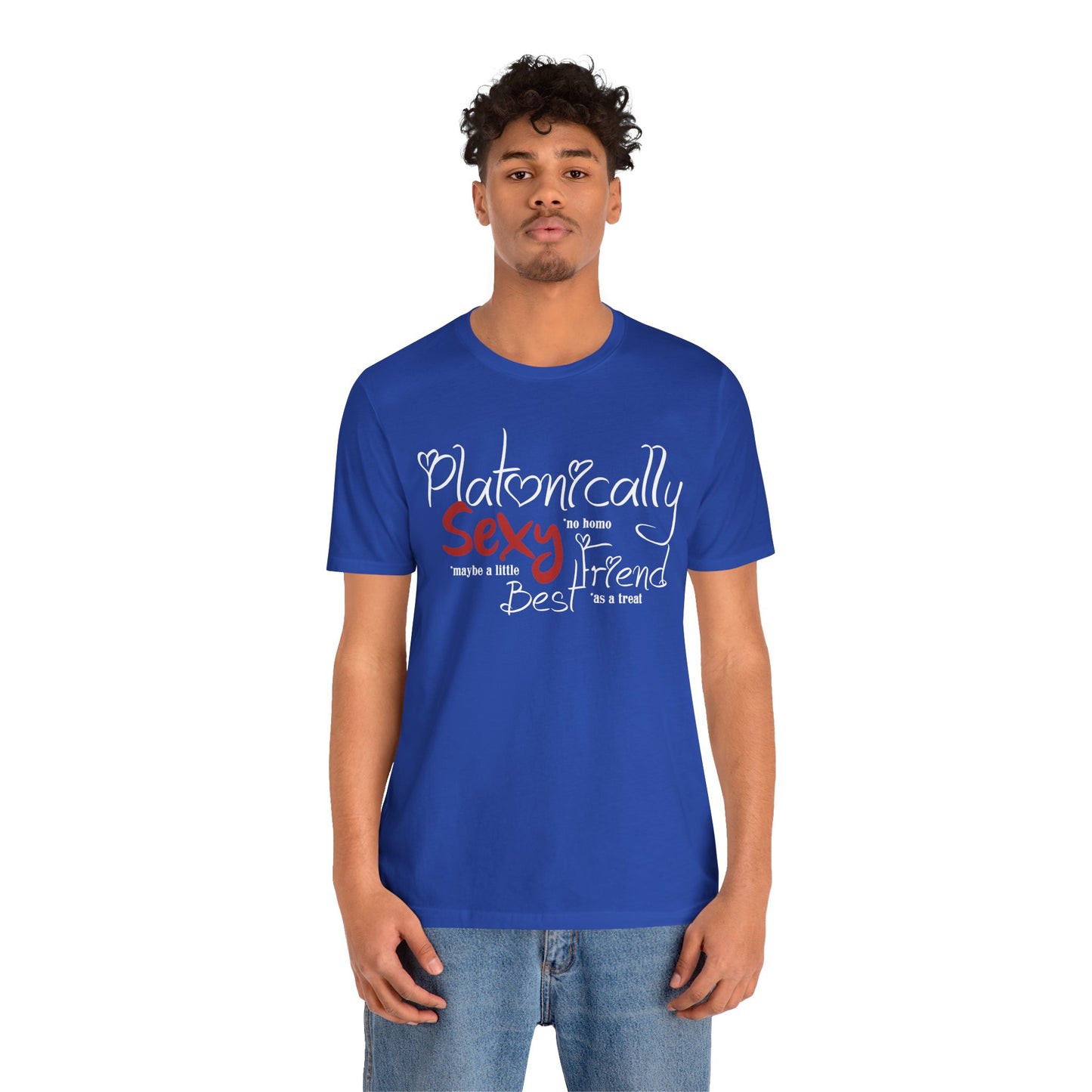 Platonically Sexy Best Friend Shirt