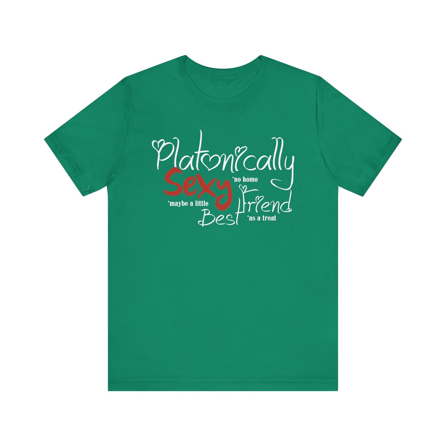 Platonically Sexy Best Friend Shirt